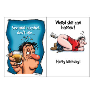 Greeting Card B-Day “Sex And Alcohol Doesn’t Mix”